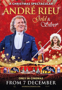 Un Noël spec­tac­u­laire : André Rieu : Gold and Silver